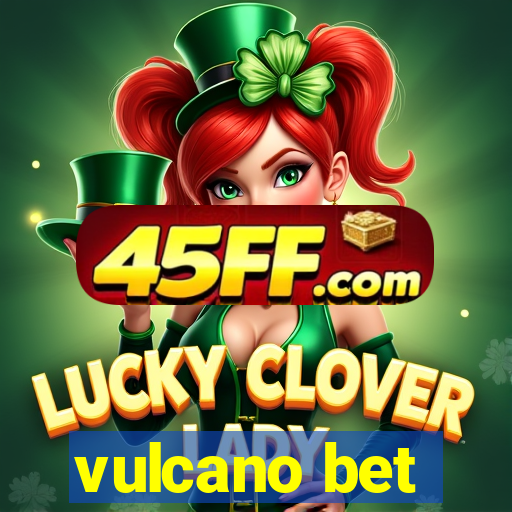 vulcano bet